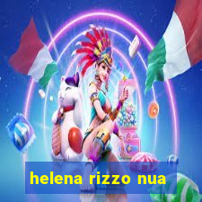 helena rizzo nua